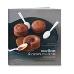 Moelleux et coeurs coulants Hachette pratique